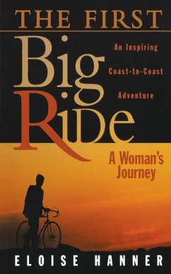 The First Big Ride - Hanner, Eloise