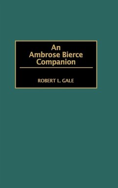 An Ambrose Bierce Companion - Gale, Robert L.