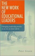 The New Work of Educational Leaders - Gronn, Peter
