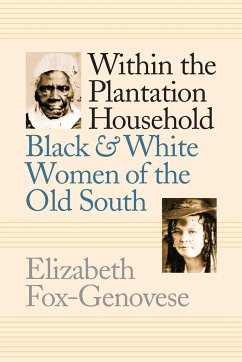Within the Plantation Household - Fox-Genovese, Elizabeth