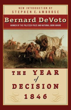 The Year of Decision 1846 - Devoto, Bernard Augustine