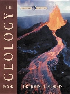 Geology Book (Wonders of Creation Series) [With Pull-Out Poster] - Morris, John D.