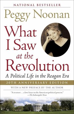 What I Saw at the Revolution - Noonan, Peggy