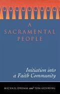 A Sacramental People - Drumm, Michael; Gunning, Tom