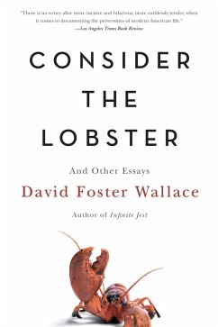 Consider the Lobster and Other Essays - Wallace, David Foster