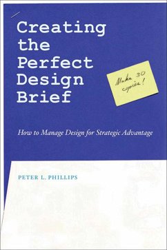 Creating the Perfect Design Brief - Phillips, Peter L