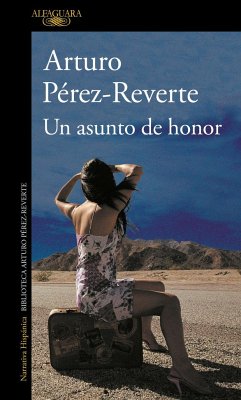Un asunto de honor - Pérez-Reverte, Arturo