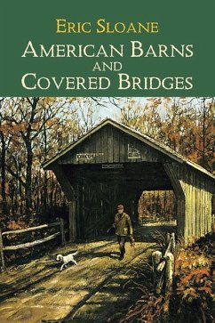 American Barns and Covered Bridges - Sloane, Eric