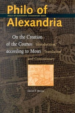 Philo of Alexandria, on the Creation of the Cosmos According to Moses: Introduction, Translation and Commentary - Runia