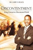 Discontentment: Being Content in a Discontented World