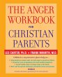 The Anger Workbook for Christian Parents - Bild 1