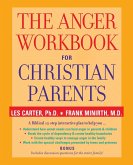 The Anger Workbook for Christian Parents