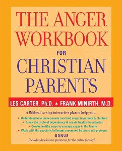 The Anger Workbook for Christian Parents - Carter, Les; Minirth, Frank