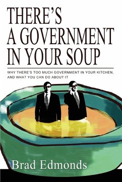 There's a Government in Your Soup - Edmonds, Brad W.