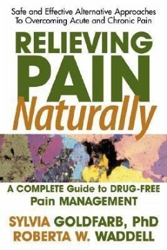 Relieving Pain Naturally - Goldfarb, Sylvia; Waddell, Roberta W