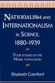 Nationalism and Internationalism in Science, 1880 1939