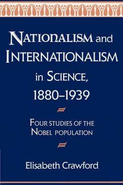 Nationalism and Internationalism in Science, 1880 1939 - Crawford, Elisabeth; Elisabeth, Crawford