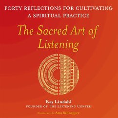 The Sacred Art of Listening - Lindahl, Kay