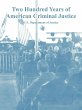 Two Hundred Years of American Criminal... - Bild 1