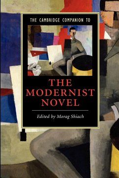 The Cambridge Companion to the Modernist Novel - Shiach, Morag (ed.)