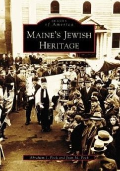 Maine's Jewish Heritage - Peck, Abraham J.; Peck, Jean M.