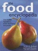 The Food Encyclopedia - Rolland, Jacques L; Sherman, Carol