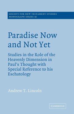 Paradise Now and Not Yet - Lincoln, Andrew T.