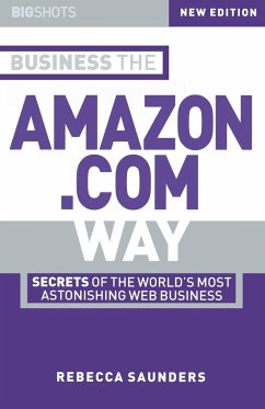Business the Amazon.com Way - Saunders, Rebecca