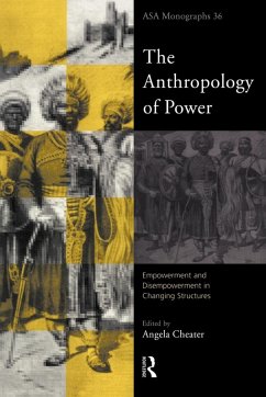 The Anthropology of Power - Cheater, Angela (ed.)