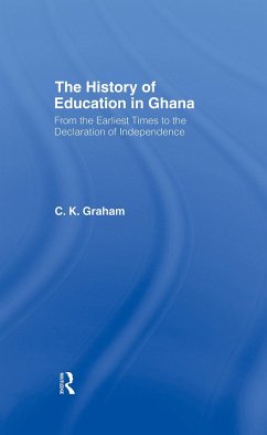 The History of Education in Ghana - Graham, C K