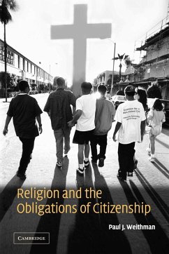 Religion and the Obligations of Citizenship - Weithman, Paul J.