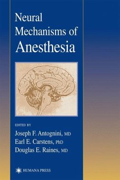 Neural Mechanisms of Anesthesia - Antognini, Joseph E. (ed.)