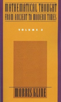 Mathematical Thought from Ancient to Modern Times, Volume 2 - Kline, Morris (former Professor of Mathematics, Emeritus, Courant In