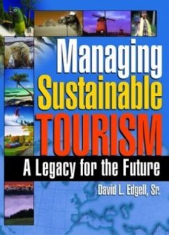 Managing Sustainable Tourism - Edgell, Sr, David L.