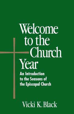 Welcome to the Church Year - Black, Vicki K