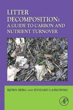 Litter Decomposition: A Guide to Carbon and Nutrient Turnover - Laskowski, Ryszard / Berg, Bjørn