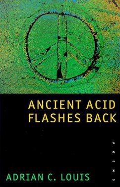 Ancient Acid Flashes Back: Poems - Louis, Adrian C.