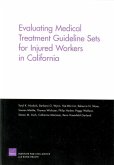 Evaluating Medical Treatment Guideline Sets for Injured Workers in California