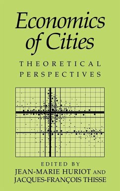 Economics of Cities - Huriot, Jean-Marie / Thisse, Jacques-François (eds.)