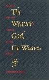 The Weaver-God, He Weaves