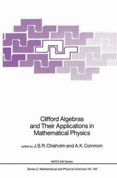 Clifford Algebras and Their Applications in Mathematical Physics - Chisholm, J.S.R. / Common, A.K. (Hgg.)