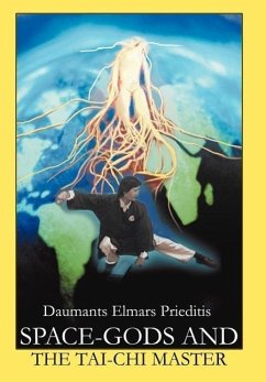 Space-Gods and the Tai-Chi master - Prieditis, Daumants Elmars