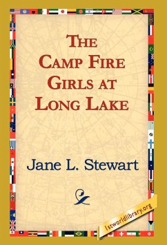 The Camp Fire Girls at Long Lake - Stewart, Jane L.