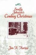 Snuffy Johnson's Cowboy Christmas