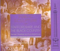 Public Sculpture of Staffordshire and the Black Country - Noszlopy, George; Waterhouse, Fiona