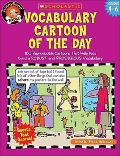 Vocabulary Cartoon of the Day: Grades 4-6 - Nobleman, Marc Tyler; Nobleman, Marc