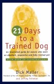 21 Days to a Trained Dog