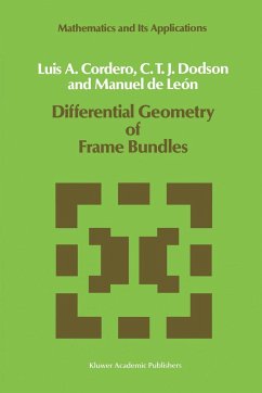 Differential Geometry of Frame Bundles - Cordero, L. A.;Dodson, C. T.;León, Manuel de