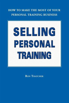 Selling Personal Training - Thatcher, Ron