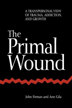 The Primal Wound - Firman, John; Gila, Ann